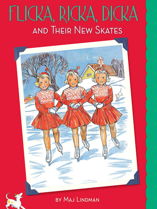 Title details for Flicka, Ricka, Dicka and Their New Skates by Maj Lindman - Available